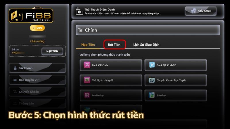 Chọn hình thức rút tiền Fi88