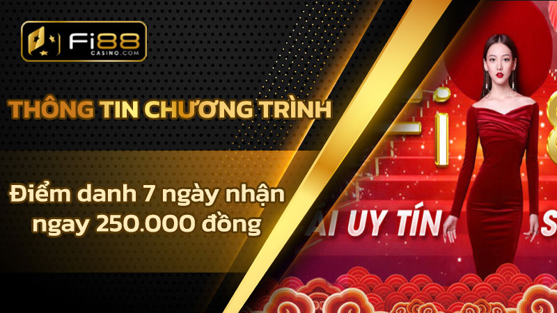 Thông tin chương trình điểm danh 7 ngày nhận ngay 250.000 đồng